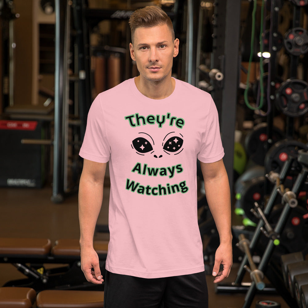 They're Watching Soft Unisex T-shirt